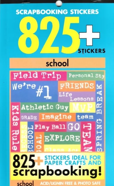 Scrapbooking Stickers 825 plus stickers - SCHOOL - Memories in the making