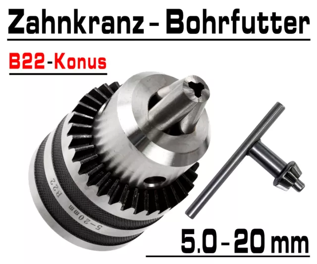 Zahnkranz Bohrfutter Bohrmaschinen Futter Für Bohrer 5.0 - 20mm Konus B22 G00550