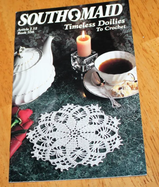 South Maid Coats & Clark: TIMELESS DOILIES TO CROCHET Book #356 - VGUC 6 Designs