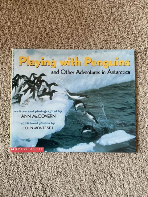 Playing with Penguins and Other Adventures in Antarctica - Paperback - VERY GOOD