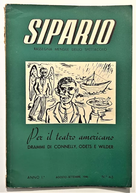 Rassegna Mensile Spettacolo Sipario N. 4-5 - 1946 Per il Teatro Americano Drammi