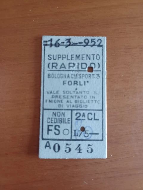 Biglietto Ferroviario F.s. Edmonson 1952 Bologna Forlì Supplemento Rapido