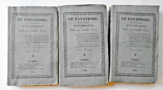 LE FANATISME de Achille Roche 3 vol / 4  1828 Saint-Simonisme Charbonnerie RARE!