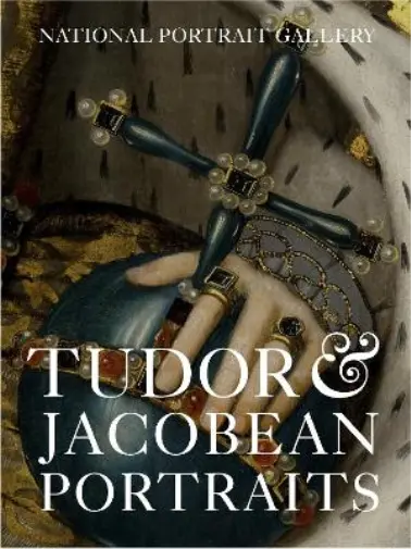 Tudor & Jacobean Portraits (Poche)