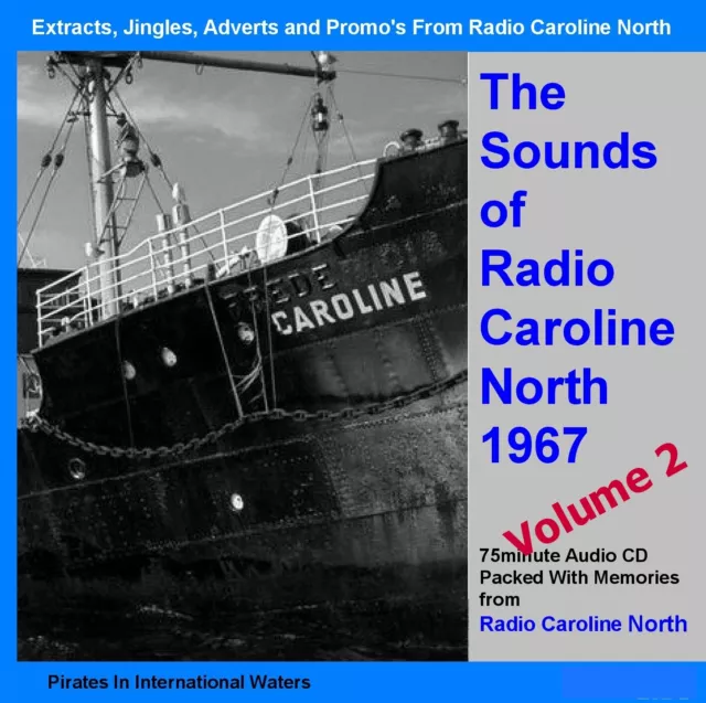 Pirate Radio Caroline North 'The Sounds of Caroline North 1967' Volume Two