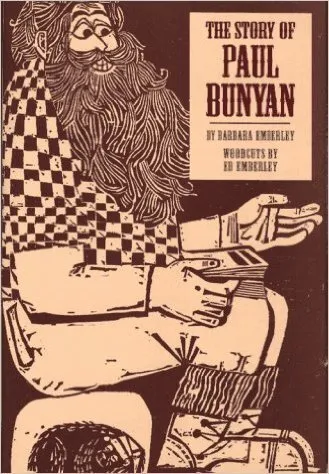 STORY OF PAUL BUNYAN, THE By Barbara Emberley & Ed Emberley Excellent Condition