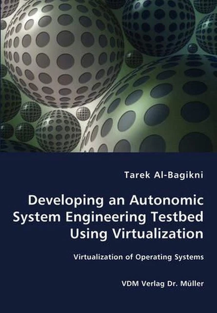 DEVELOPING AN AUTONOMIC System Engineering Testbed Using Virtualization ...