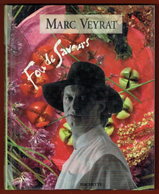 FOU DE SAVEURS, Marc Veyrat et Daniel de Nève EUR 3,99