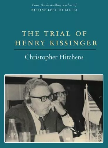 The Trial of Henry Kissinger-Christopher Hitchens