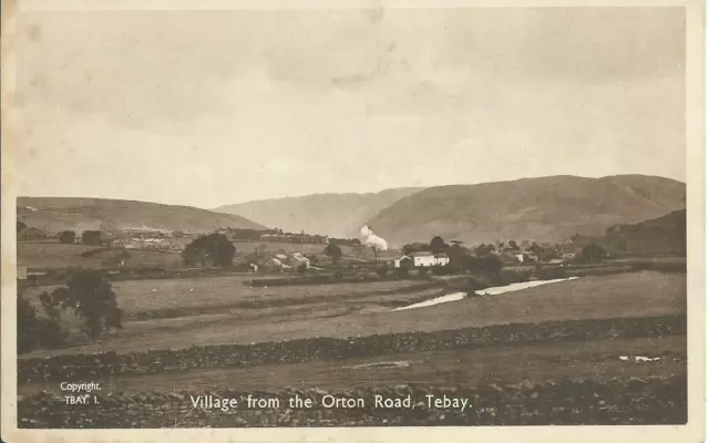 Printed postcard- VILLAGE FROM THE ORTON ROAD, TEBAY TUCK, 1930’s ?