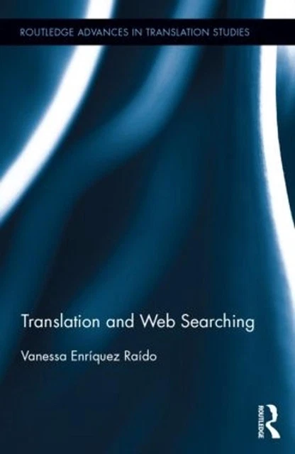 Translation and Web Searching by Vanessa Enr?quez Ra?do (English) Hardcover Book
