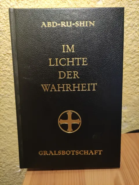 Im Lichte der Wahrheit Gralsbotschaft ABD-RU SHIN