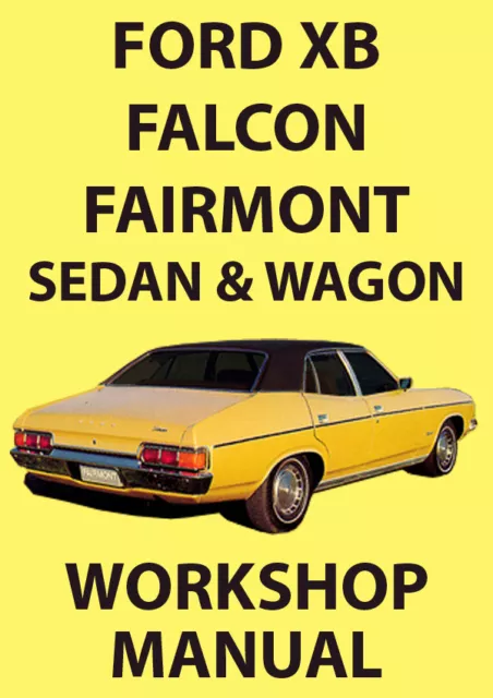 FORD FALCON XB Series SEDAN & WAGON WORKSHOP MANUAL: 1973-1976