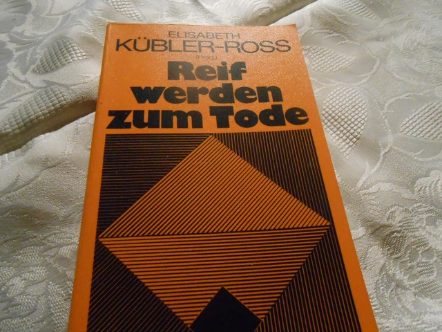 Esoterik Buch ...Reif werden zum Tode.. von Elisabeth Kübler-Ross    siehe Fotos