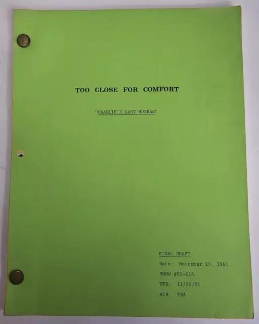 TOO CLOSE FOR COMFORT / Jill Baer 1981 TV Script "Charlie's Last Hurrah"