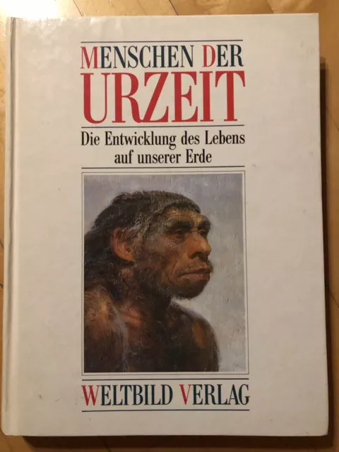 Menschen der Urzeit Die Entwicklung des Lebens auf unserer Erde Weltbild Verlag