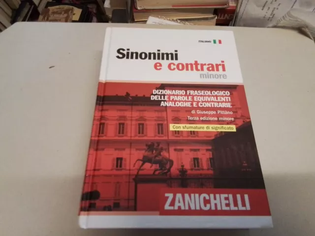 SINONIMI E CONTRARI MINORE, G PITTANO, ZANICHELLI. 3a Ed, 19ag23