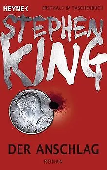 Der Anschlag: Roman von King, Stephen | Buch | Zustand akzeptabel