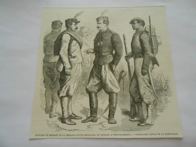 Gravure 1865 - Officier et soldats de la brigade Austro Mexicaine Fort de France