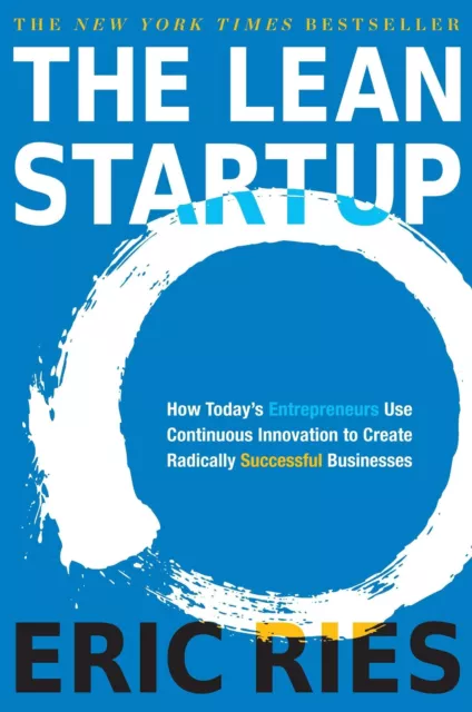 The Lean Startup - Eric Ries -  9781524762407