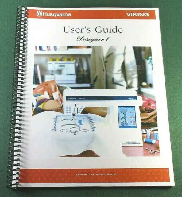 Husqvarna Viking Designer I Instruction Manual: 117 Pages in Full Color!