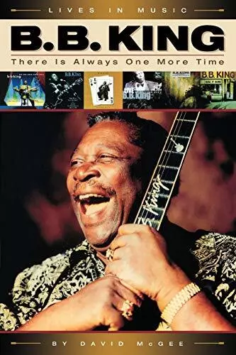 B.B. King: There is Always One More Time (Lives in ... by McGee, David Paperback