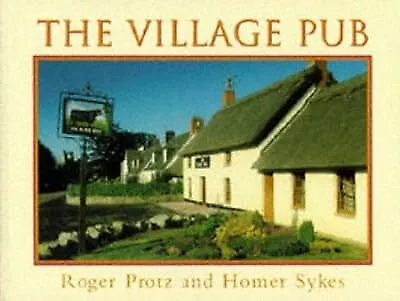 The Village Pub (Country), Protz, Roger, Used; Good Book