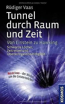 Tunnel durch Raum und Zeit: Von Einstein zu Hawking: Sch... | Buch | Zustand gut