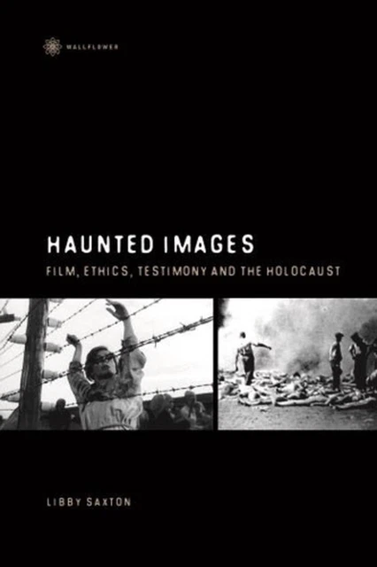 IMAGES HANTÉES FILM, éthique, témoignage et holocauste : film, éthique ...