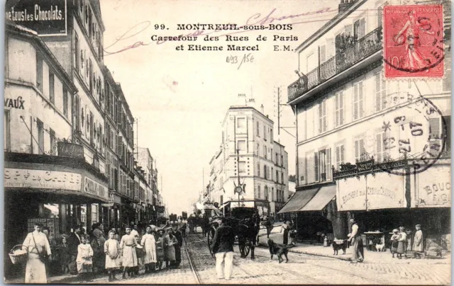 93 MONTREUIL SOUS BOIS - carrefour des rues de Paris et E Marcel