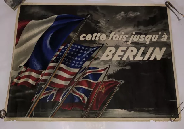 Affiche Ancienne Propagande Militaire WW2 Cette fois jusqu'à Berlin Rare