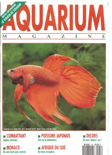 Aquarium Magazine N°84 Combattant / Poissons Japonais / Decors : Naturels...