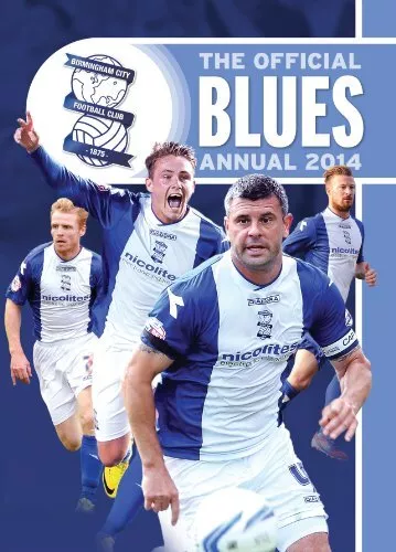 The Official Birmingham City FC Annual 2014 Book The Cheap Fast Free Post