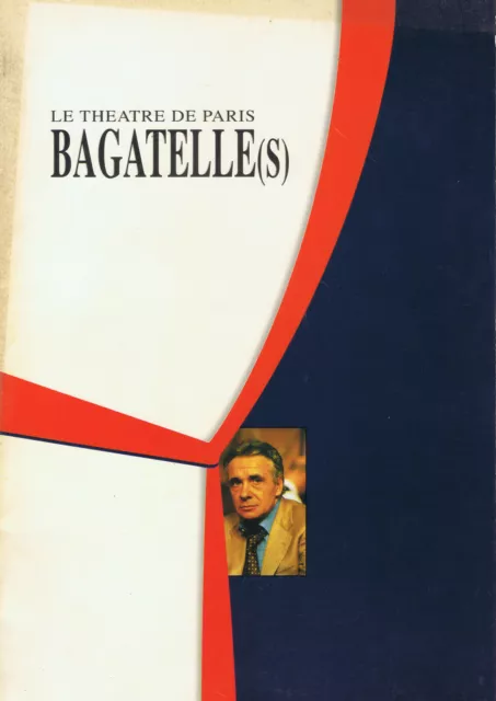 Michel Sardou - programme théâtre pièce "Bagatelle"