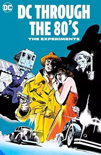 DC Through the 80s: The Experiments by Various Various (Hardcover 2021)