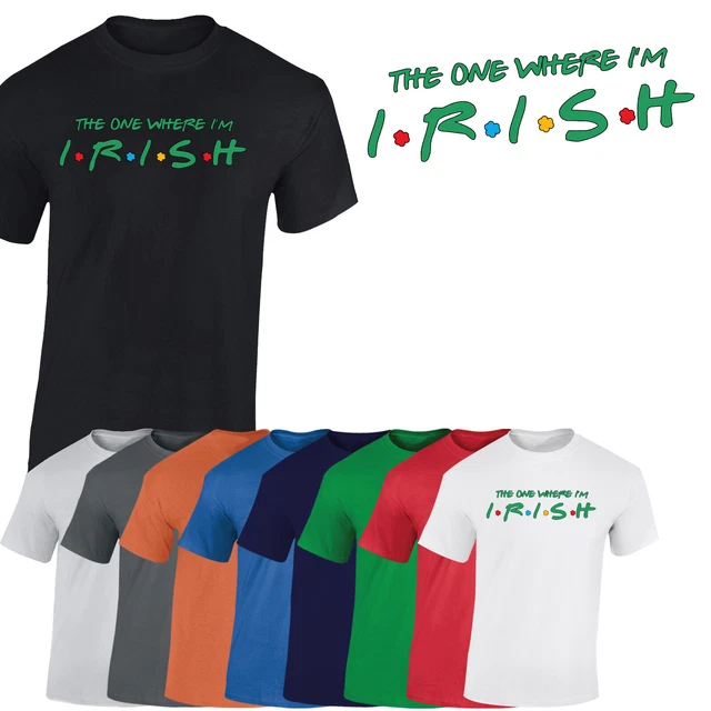 T-shirt da uomo St Patricks Day Friends The One Where I'm Irish regalo unisex