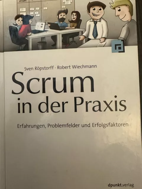 Scrum in der Praxis: Erfahrungen, Problemfelder und Erfolgsfaktor