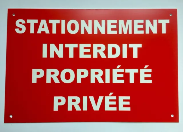 panneau "STATIONNEMENT INTERDIT PROPRIÉTÉ PRIVÉE" ROUGE signalétique