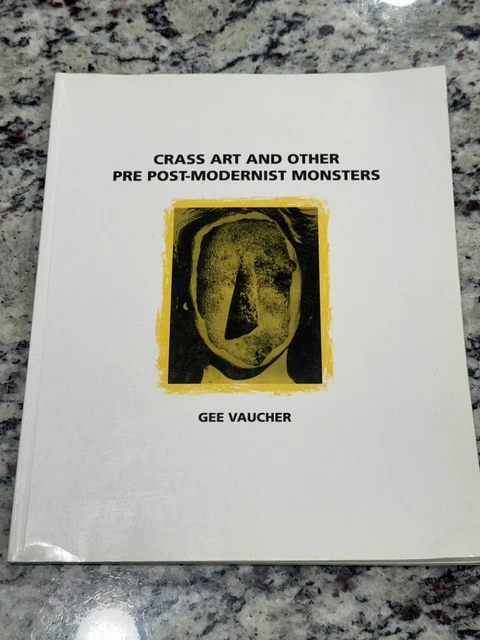 CRASS ART AND Other Pre Post-Modernist Monsters Gee Vaucher RARE