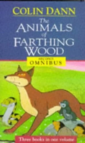 The Second "Animals of Farthing Wood" Omnibus (Farthi... by Dann, Colin Hardback