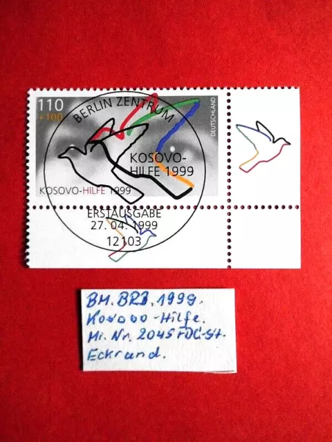 BM. Briefmarke BRD 1999 Kosovo-Hilfe Mi. Nr. 2045 FDC - Vollstempel und Eckrand