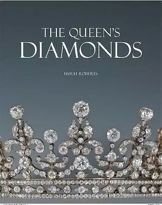 The Queen's Diamonds by Hugh Roberts (Hardcover, 2012)