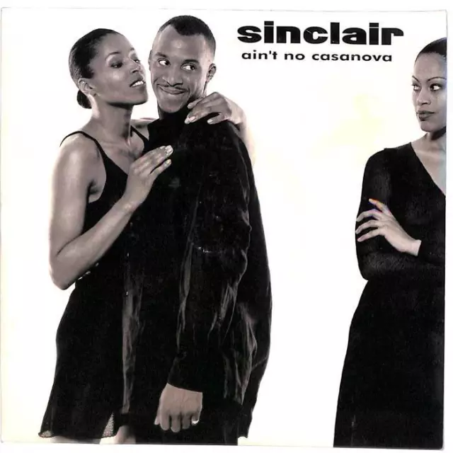 Sinclair Ain't No Casanova UK 7" Vinyl Record Single 1993 DOME1004 Dome 45 EX