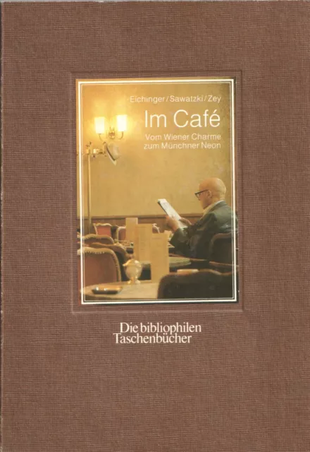 Eichinger / Sawatzki /Zey, Im Café - Die bibliophilen Taschenbücher Nr. 521