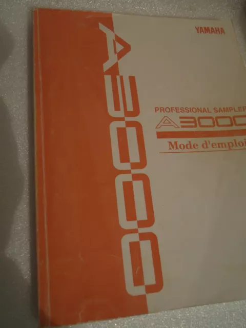 Original YAMAHA SAMPLER A-3000 A3000 Mode emploi complet Fançais très bon état