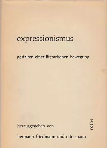 Expressionismus. Gestalten einer literarischen Bewegung. Friedmann, Hermann und