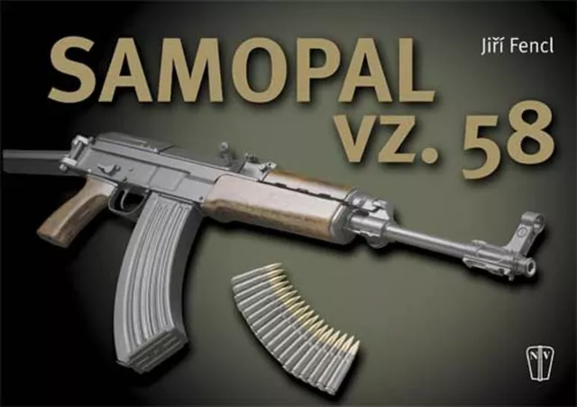 Submachine gun VZ.58 - SAMOPAL VZ.58- CZ language Book - Jiri Fencl