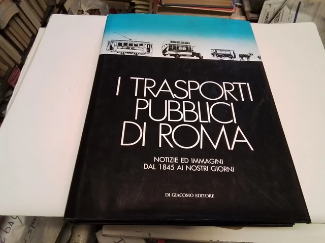 Muscolino/Timarco,I trasporti pubblici di Roma, Di Giacomo Ed., bilingue, 1d24 Muscolino/Timarco,I trasporti pubblici di Roma, Di Giacomo Ed., bilingue, 1d24