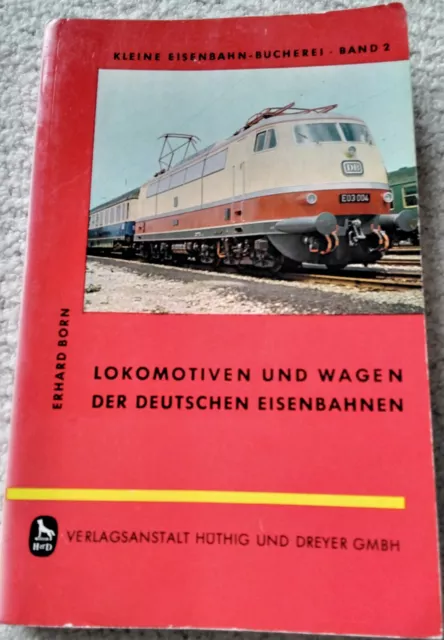 Lokomotiven und Wagen der Deutschen Eisenbahnen 