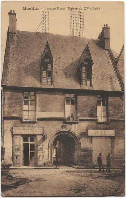 Antique postcard, moulins, Passage Moret, Edition Thiriat Basuyau, Allier
